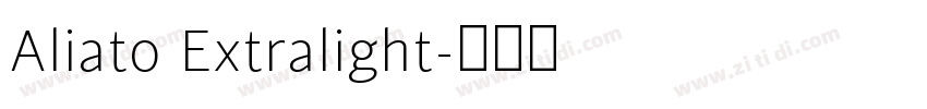 Aliato Extralight字体转换